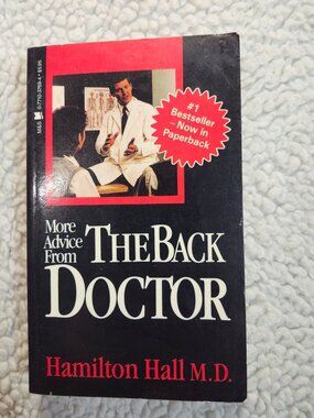 Hamilton Hall More Advice From The Back Doctor Paperback 1989 Back Pain Guide